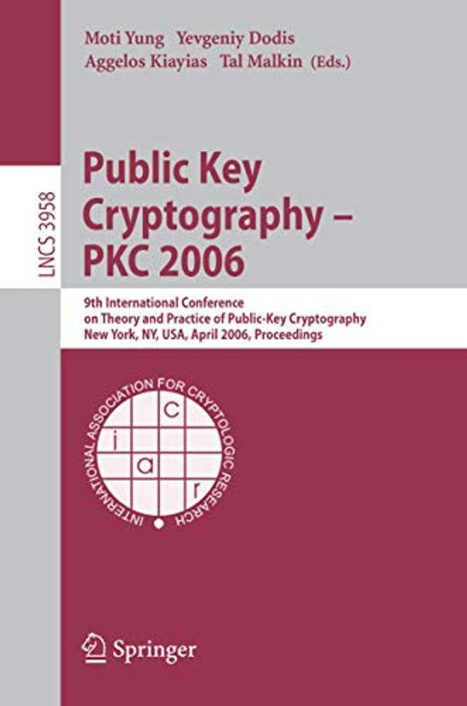 Public Key Cryptography - Pkc 2006